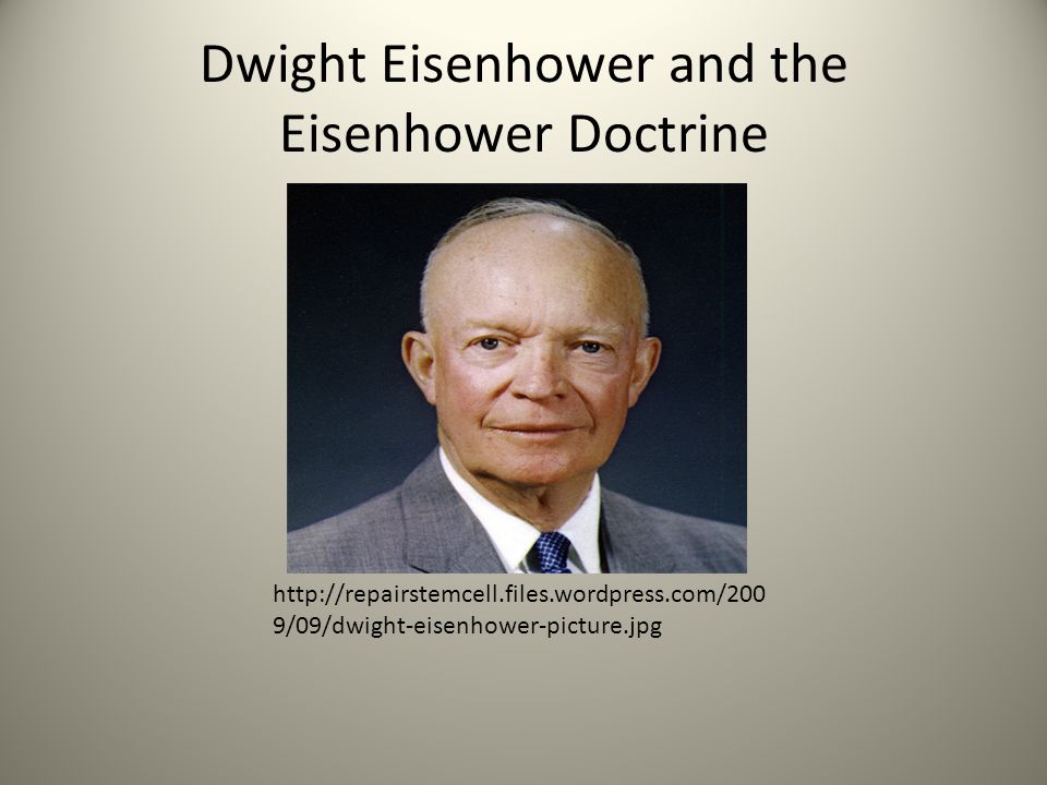 Eisenhower Doctrine Patrick Halloran Conor Carrier. - ppt download