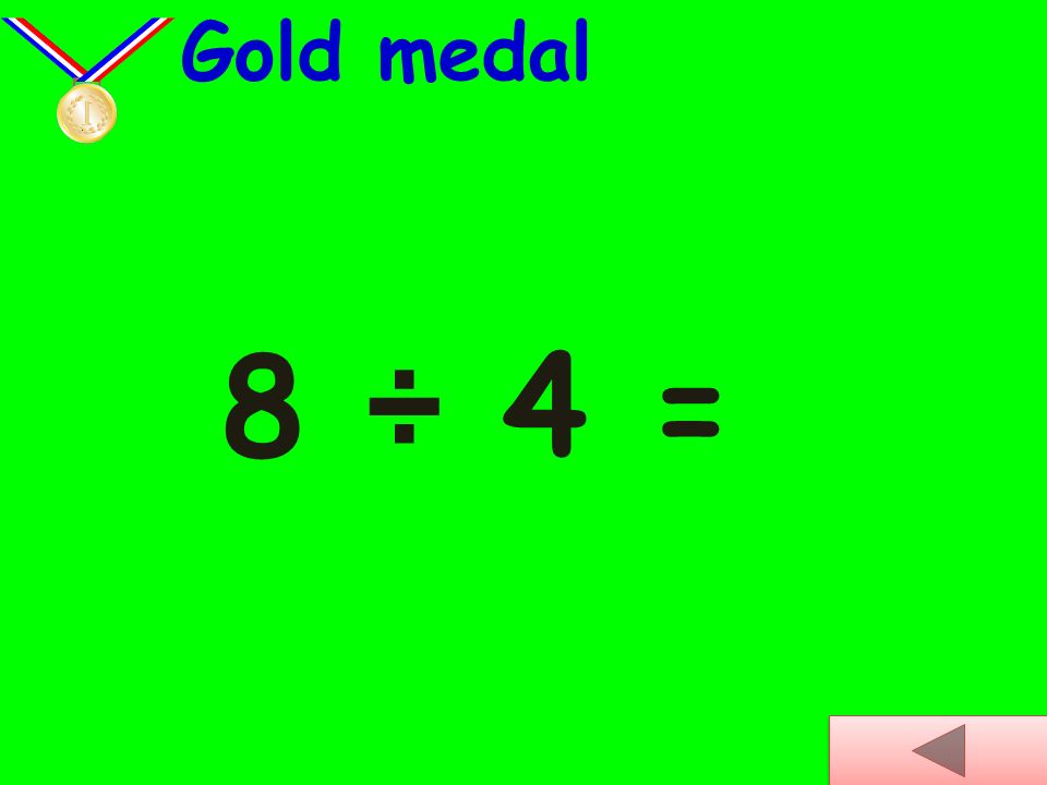6 ÷ 3 = Silver medal