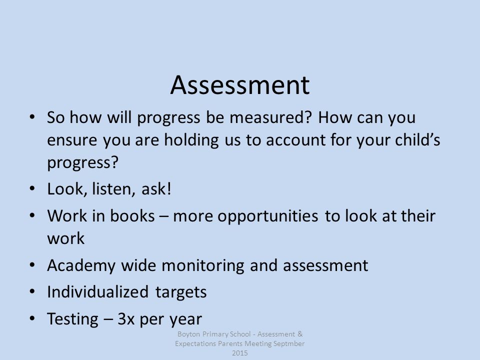Assessment So how will progress be measured.