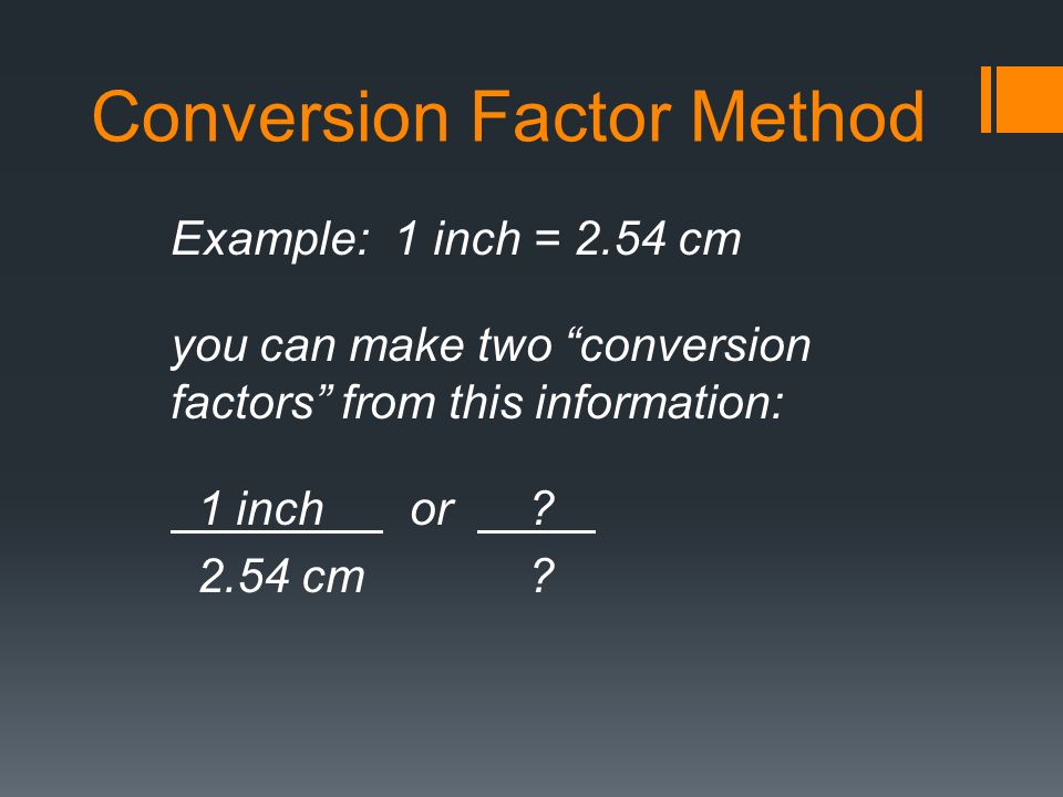 Conversion Factor Method of Analysis. Conversion Factor Method a.k.a.  Dimensional Analysis. - ppt download
