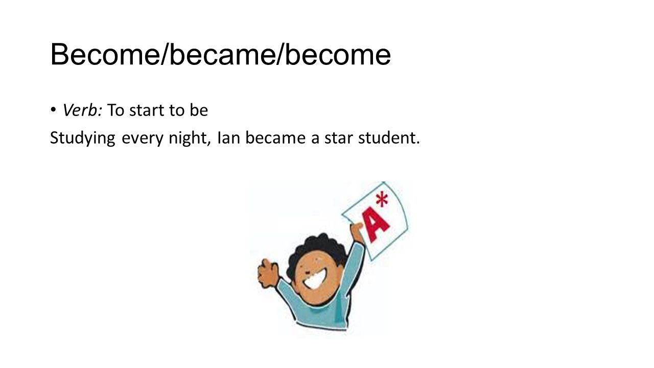 Lesson #4: Irregular Verbs A verb is a word that describes an action or Lesson #4: Irregular Verbs A verb is a word that describes an action or