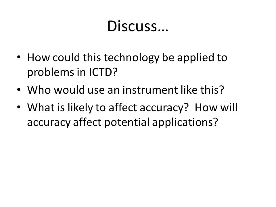 How could this technology be applied to problems in ICTD.