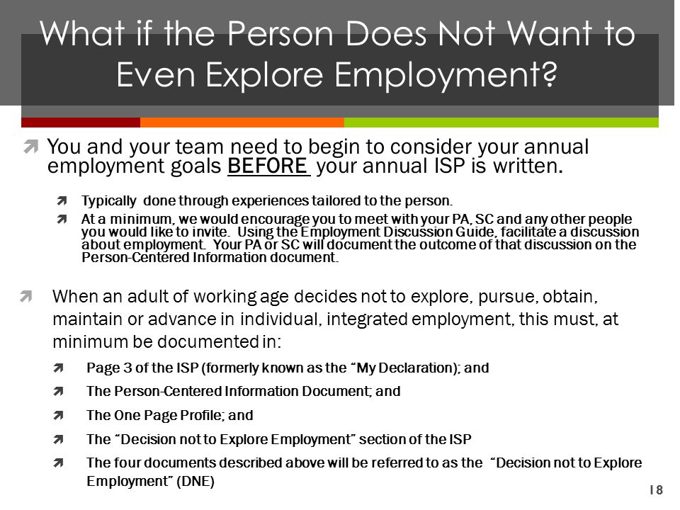 What if the Person Does Not Want to Even Explore Employment.