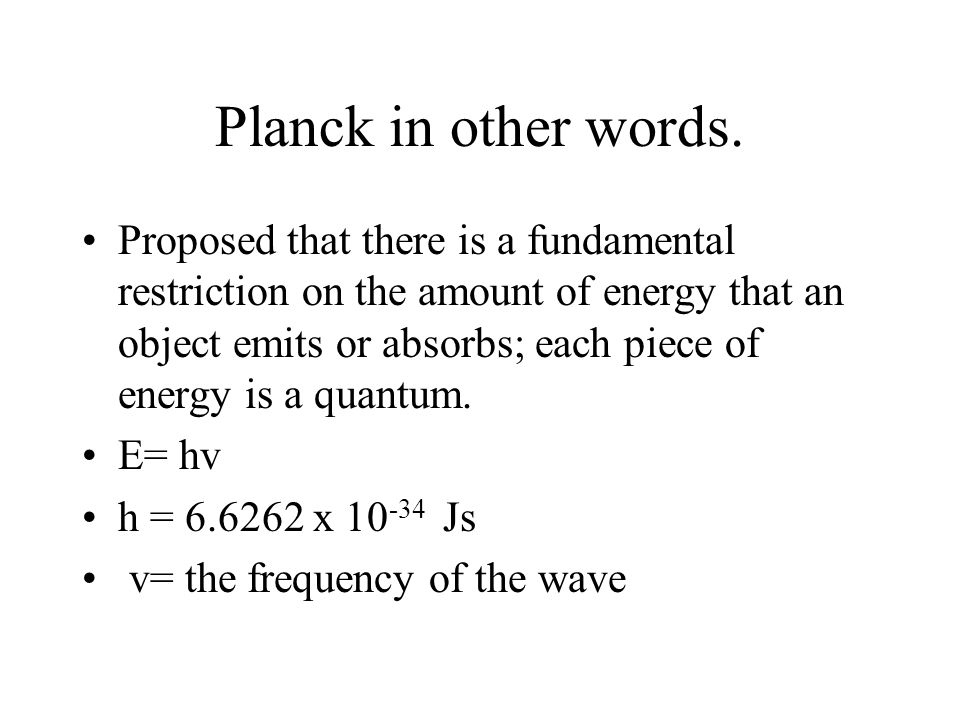 Planck in other words.