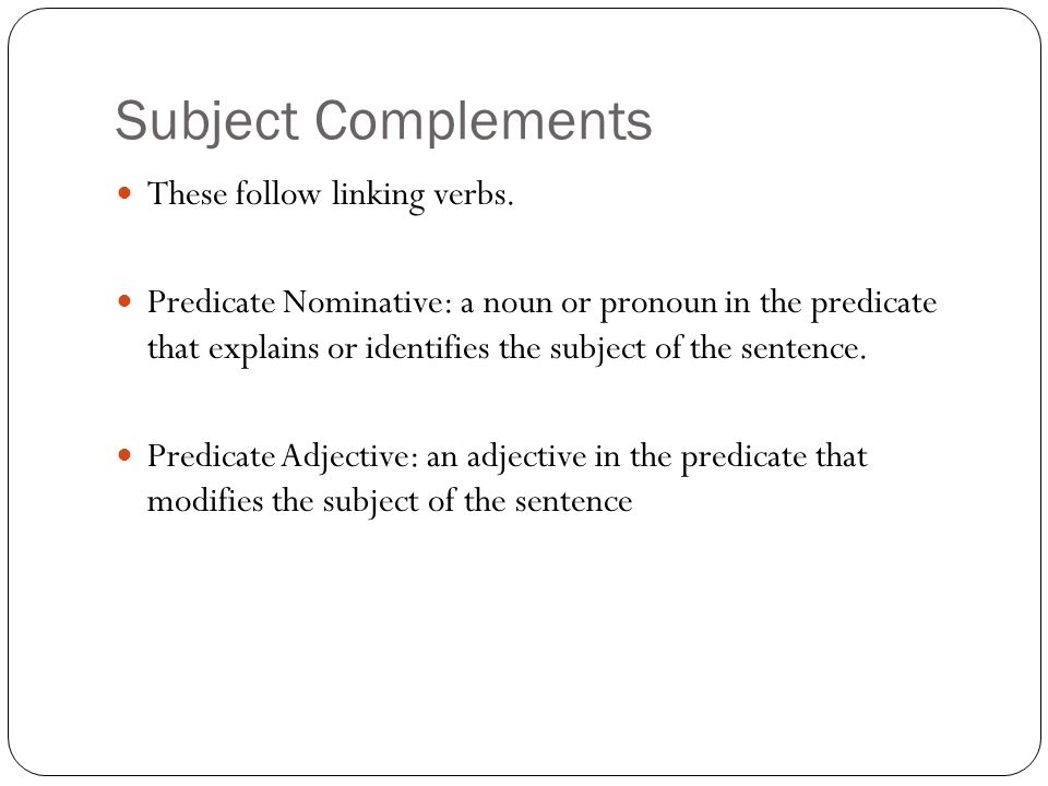 Simple subject. Subject complement в английском языке. Subject + linking verb + subject complement. Predicate nominative. Predicate nominative перевод.