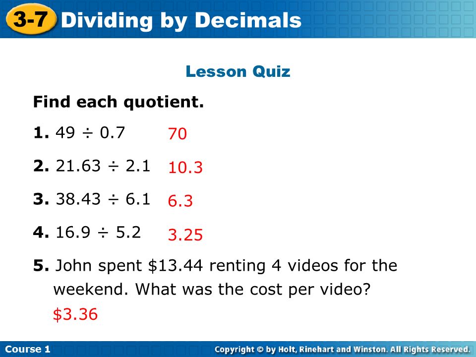 Lesson Quiz Find each quotient ÷ ÷