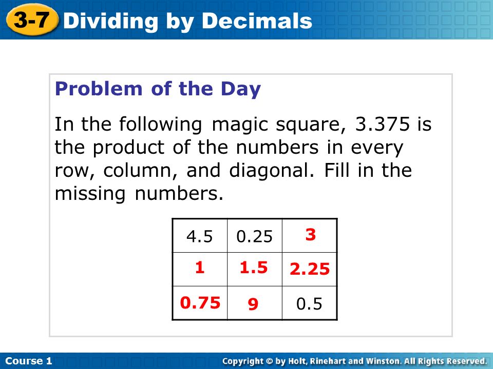 Problem of the Day In the following magic square, is the product of the numbers in every row, column, and diagonal.