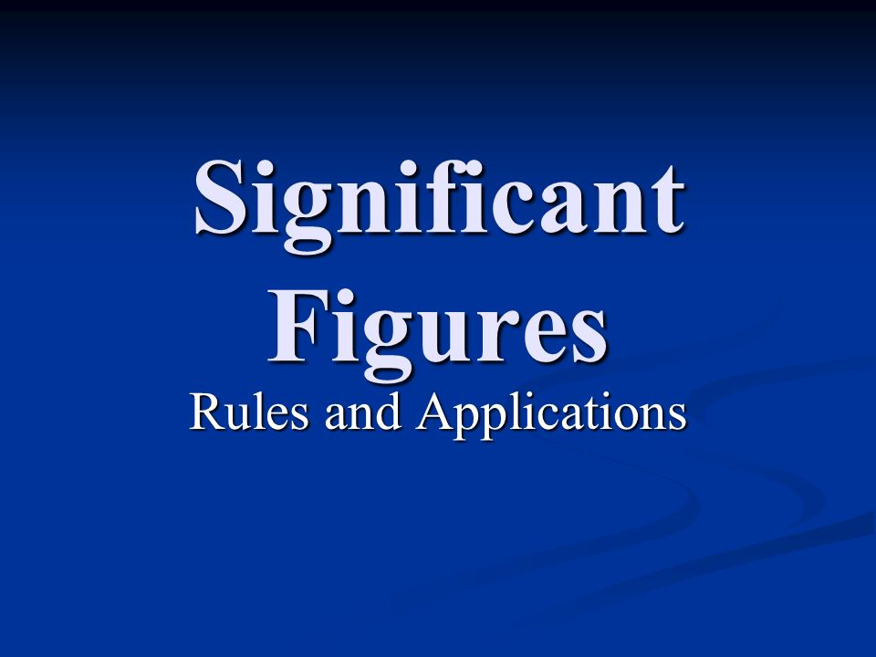 Significant Figures Rules and Applications