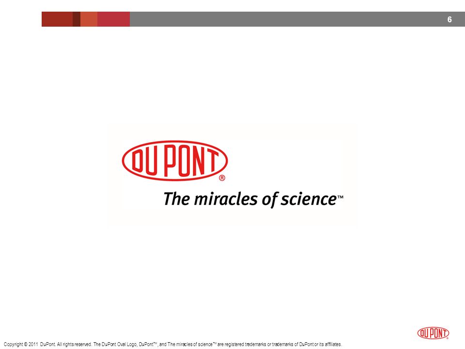 Copyright © 2011 DuPont. All rights reserved.