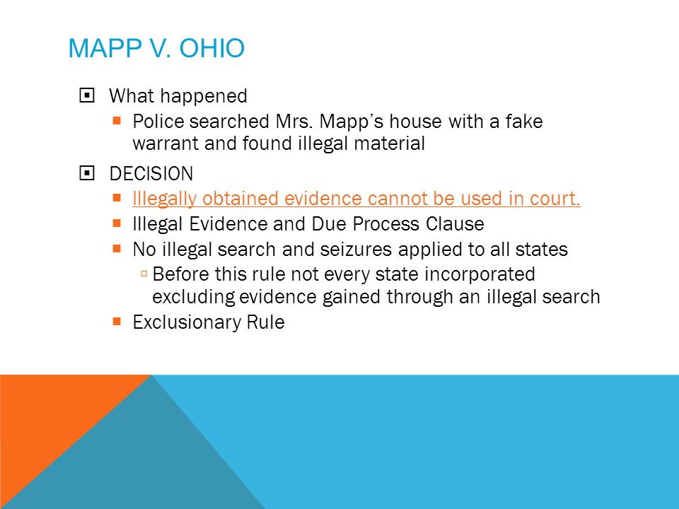 MAPP V. OHIO  What happened  Police searched Mrs.
