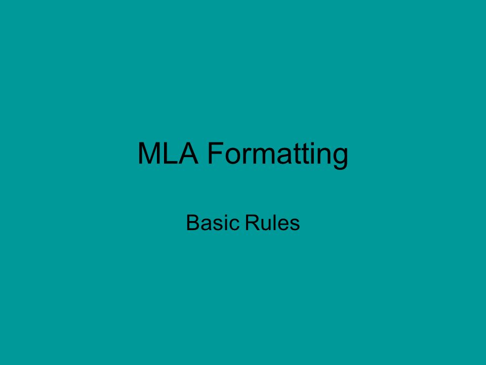 MLA Formatting Basic Rules