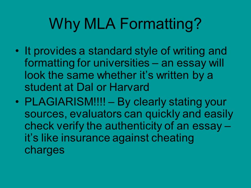 Why MLA Formatting.