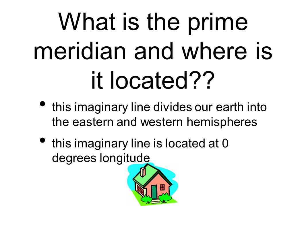 What is the prime meridian and where is it located .