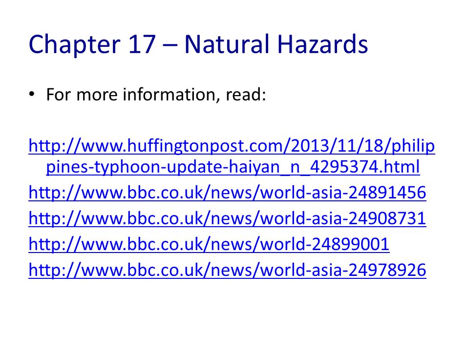 Chapter 17 – Natural Hazards For more information, read:   pines-typhoon-update-haiyan_n_ html