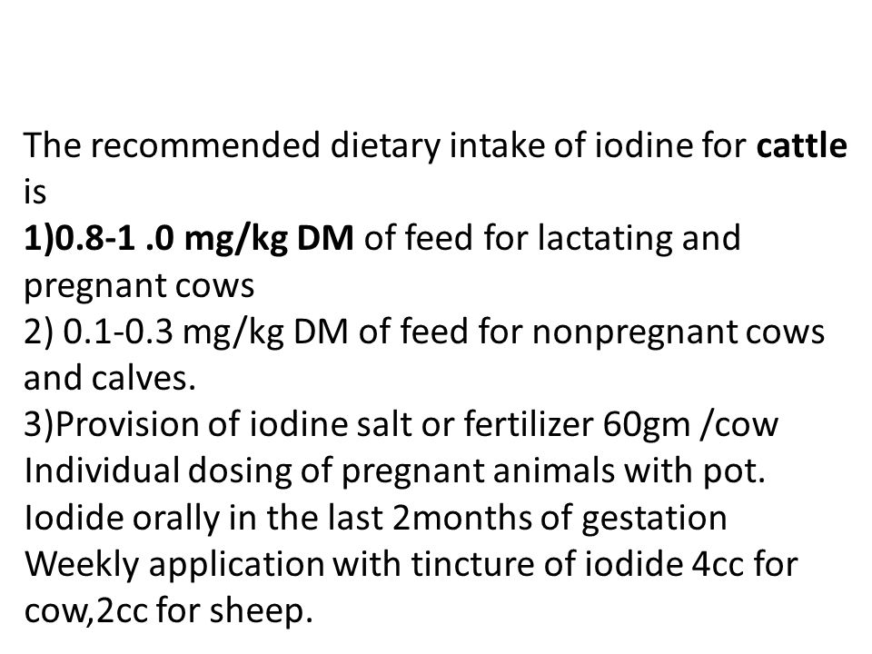 The recommended dietary intake of iodine for cattle is 1) mg/kg DM of feed for lactating and pregnant cows 2) mg/kg DM of feed for nonpregnant cows and calves.