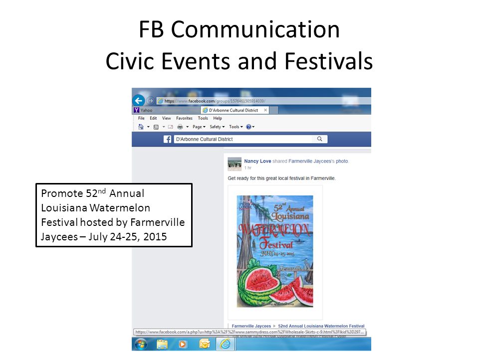 FB Communication Civic Events and Festivals Promote 52 nd Annual Louisiana Watermelon Festival hosted by Farmerville Jaycees – July 24-25, 2015