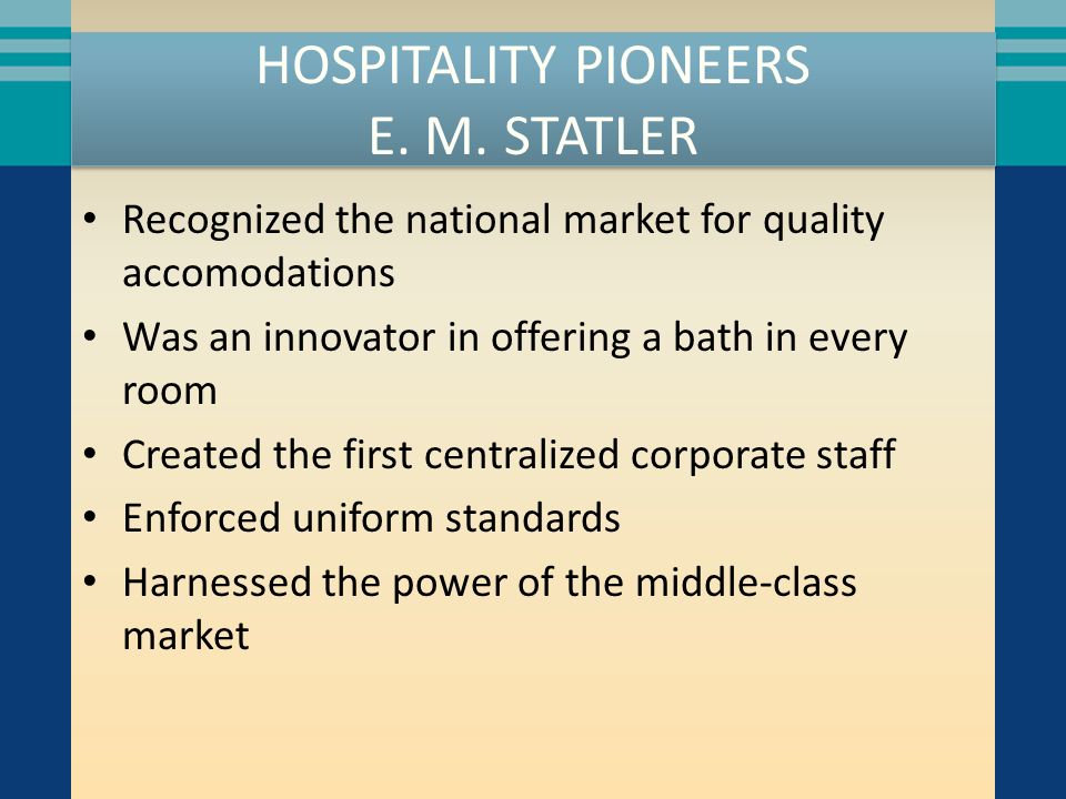 HOSPITALITY PIONEERS E. M.