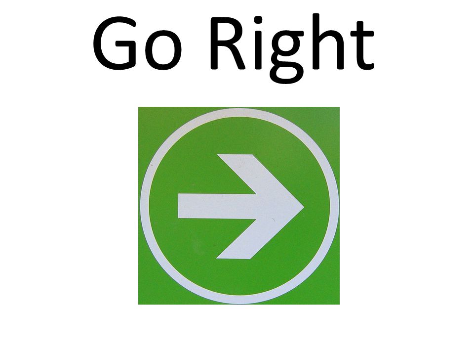 Go Right