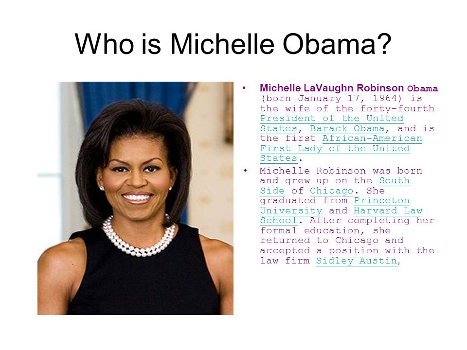 Who is Michelle Obama.