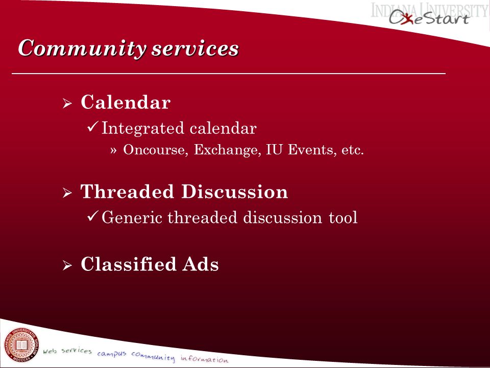 Community services  Calendar Integrated calendar »Oncourse, Exchange, IU Events, etc.