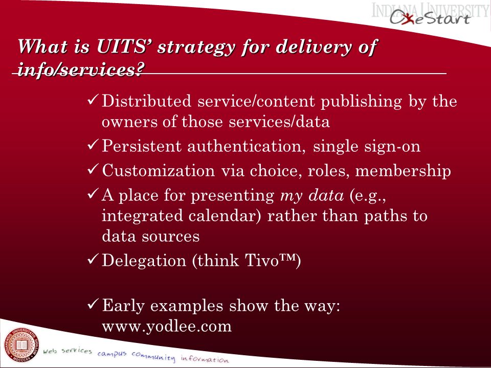 What is UITS’ strategy for delivery of info/services.
