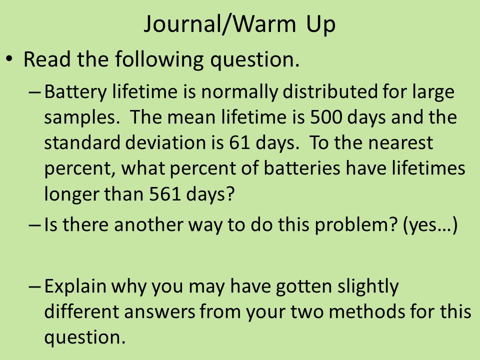 Journal/Warm Up Read the following question.