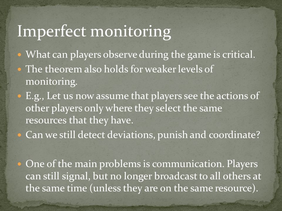 What can players observe during the game is critical.