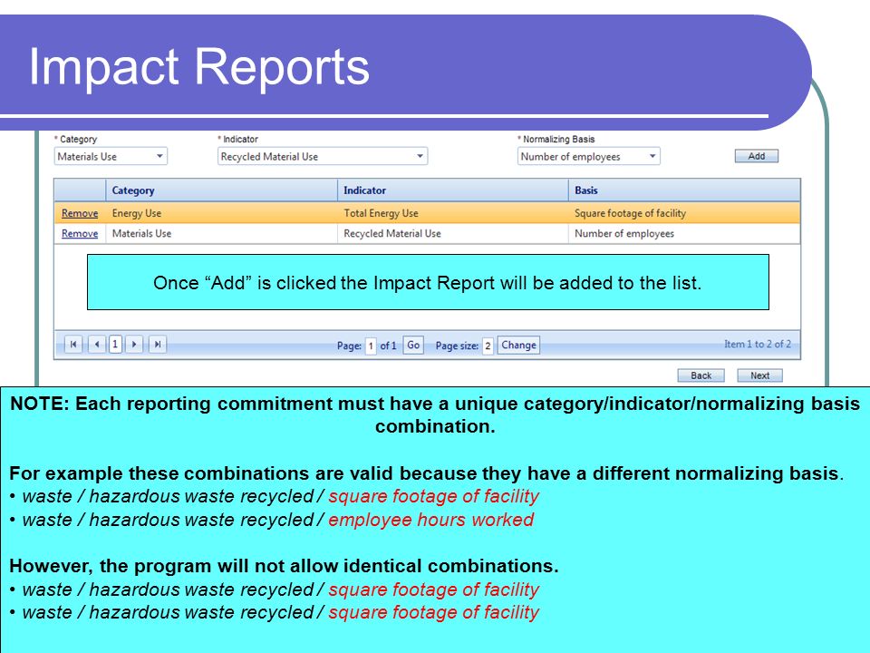 Impact Reports Once Add is clicked the Impact Report will be added to the list.