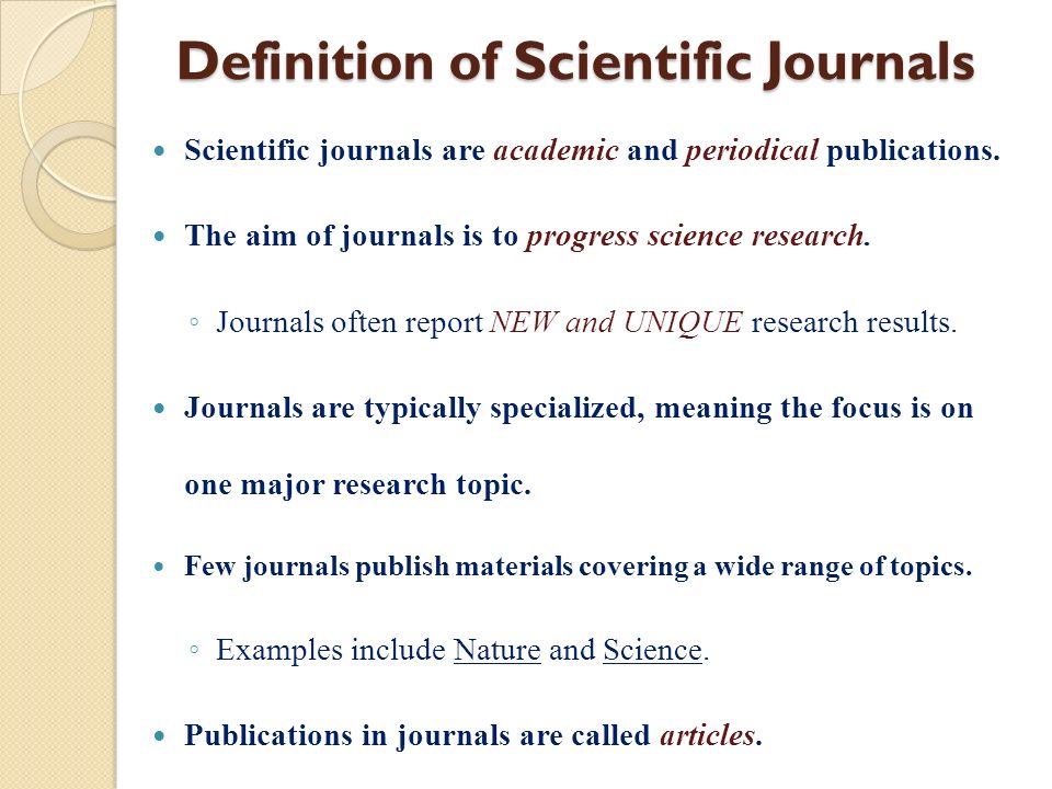 Scientific Journals What do we mean by &lsquo;scientific&rsquo;? Why are these 