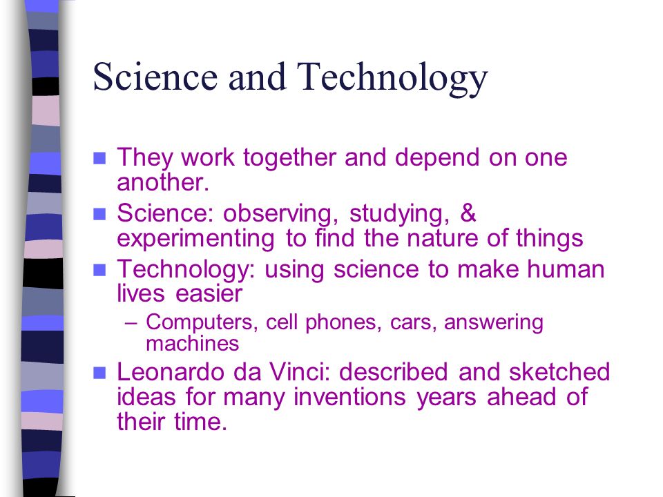 how do science and technology work together