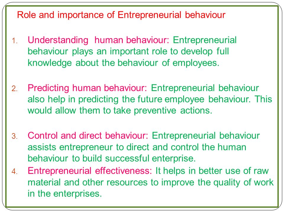 Role and importance of Entrepreneurial behaviour 1.