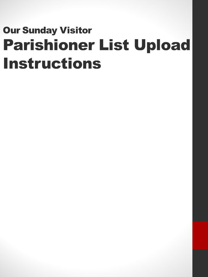 Our Sunday Visitor Parishioner List Upload Instructions