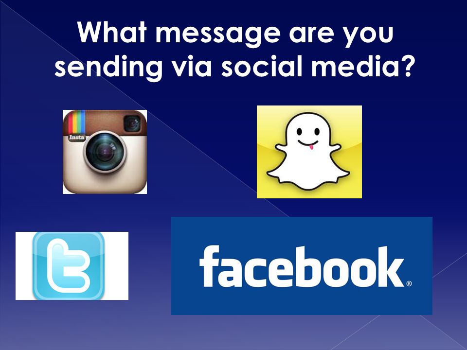 What message are you sending via social media