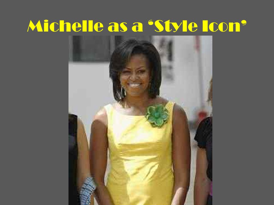 Michelle as a ‘Style Icon’