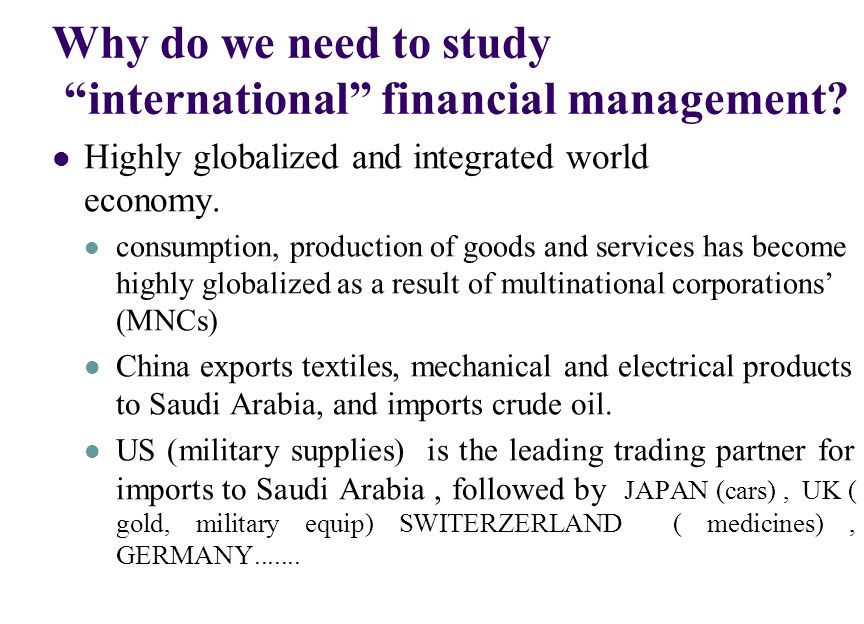 Why is it important to study international financial management?
