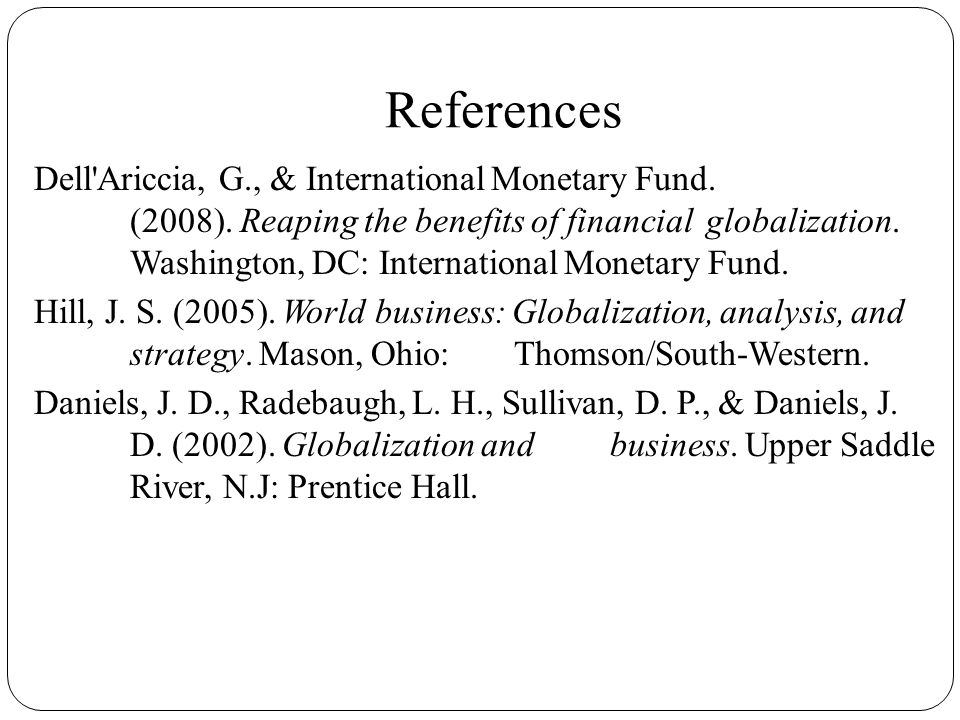 References Dell Ariccia, G., & International Monetary Fund.