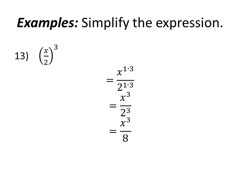 Examples: Simplify the expression.