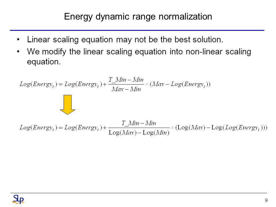 LOG-ENERGY DYNAMIC RANGE NORMALIZATON FOR ROBUST SPEECH RECOGNITION  Weizhong Zhu and Douglas O'Shaughnessy INRS-EMT, University of Quebec  Montreal, Quebec, - ppt download