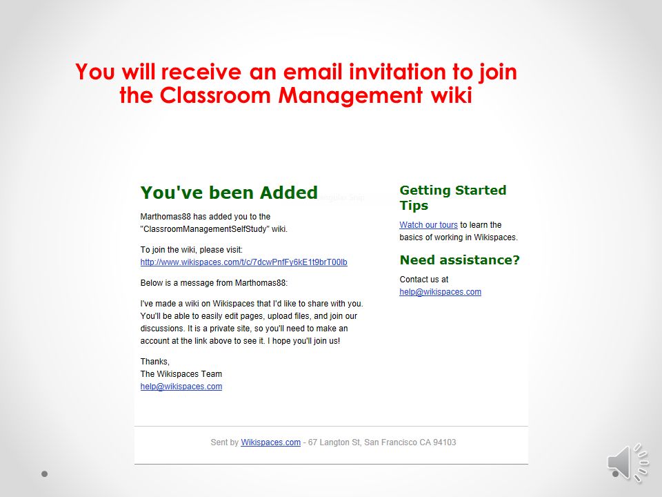 There are two ways to join a wiki 1.After registration in Coursewhere, you will receive an invitation to join the Classroom Management wiki.