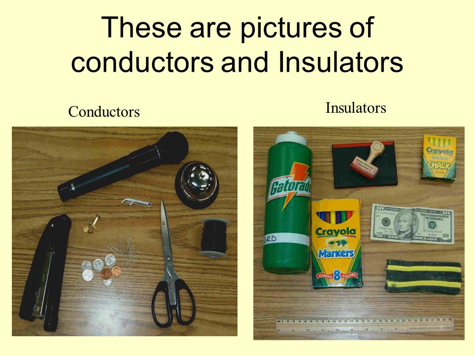 Infrarood meester Ijdelheid What are conductors and insulators?. What is a conductor? A conductor is  something which allows electricity to flow through. An example of a  conductor. - ppt download