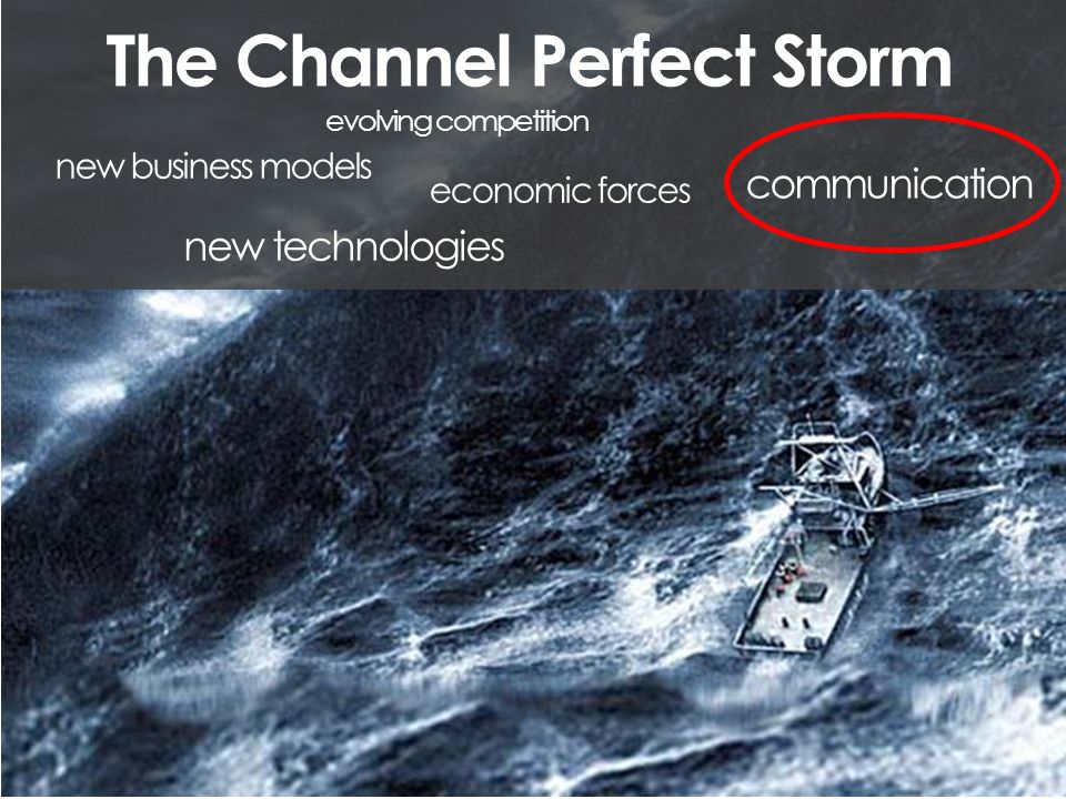 new technologies new business models evolving competition communication economic forces The Channel Perfect Storm