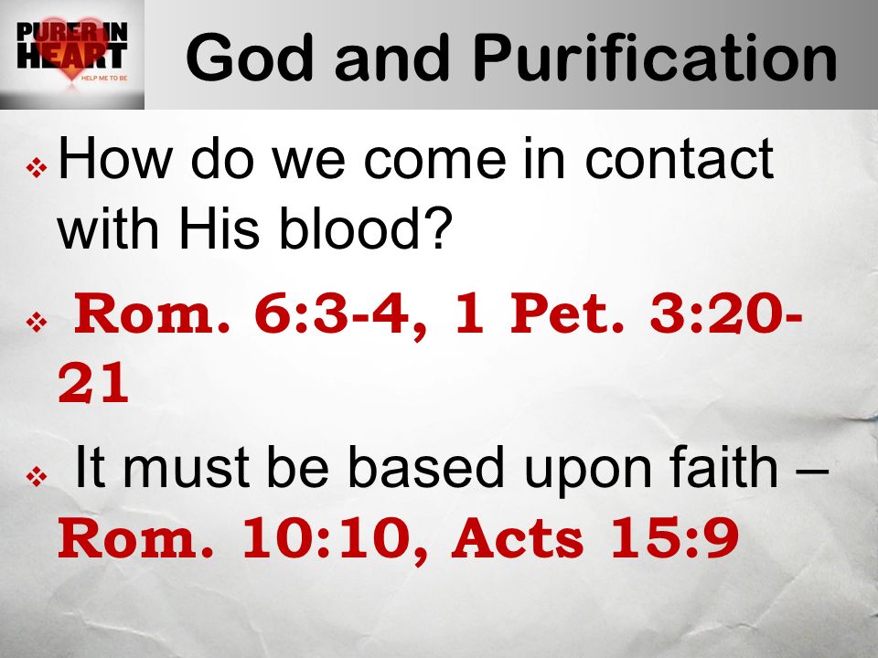 God and Purification  How do we come in contact with His blood.
