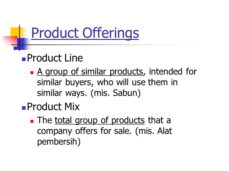 Classifying Products Consumer Convenience Goods Shopping Goods Specialty Goods Industrial Expense Items Capital Items