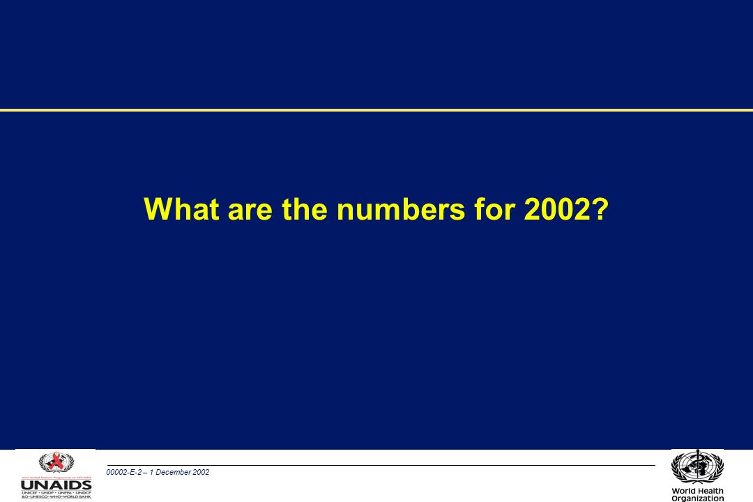 00002-E-2 – 1 December 2002 What are the numbers for 2002