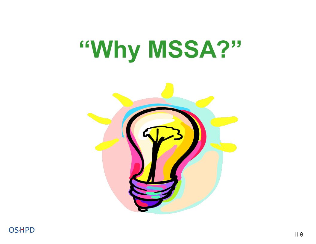 Why MSSA II-9