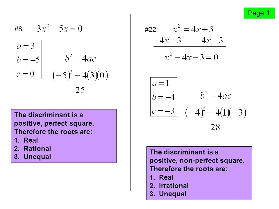 Page 1 #8: The discriminant is a positive, perfect square.