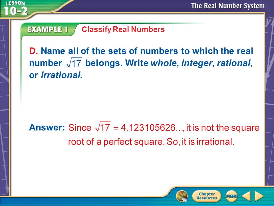 Example 1 D Classify Real Numbers D.