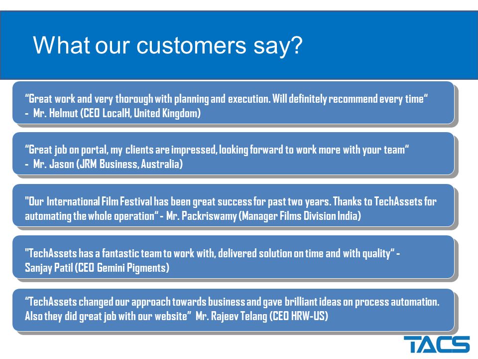 What our customers say.
