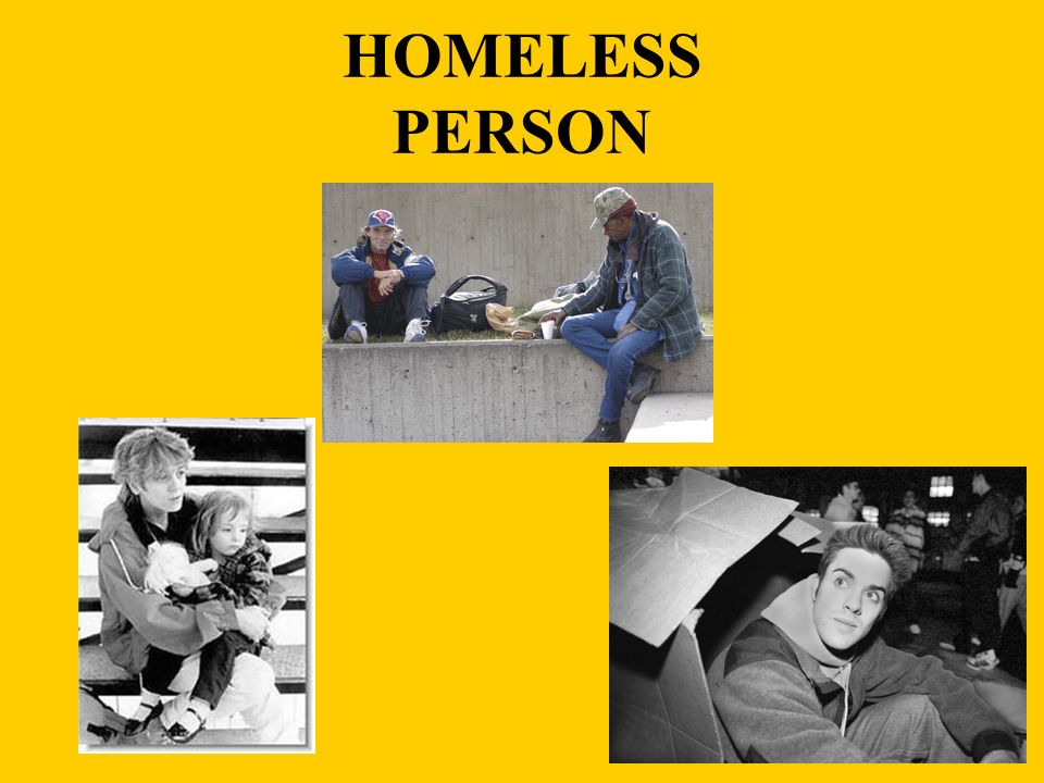 HOMELESS PERSON