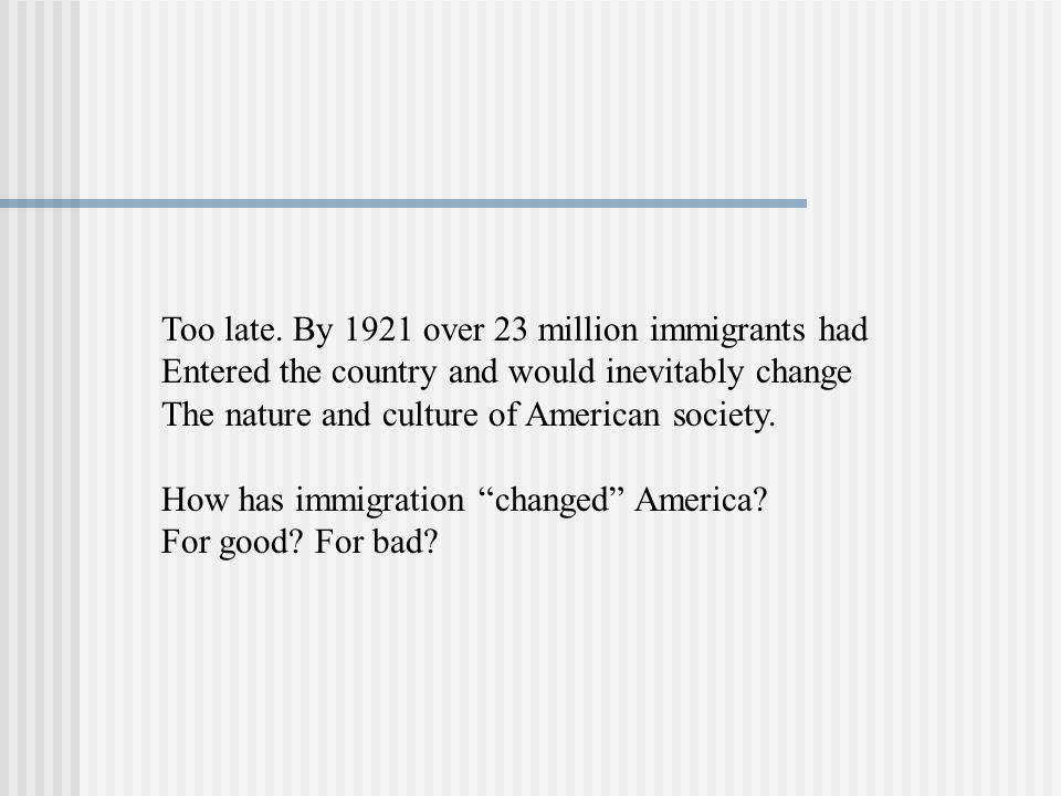 Restriction cont… In 1921 eventually a quota system was established only allowing 3% of a nationality already living in the US in.